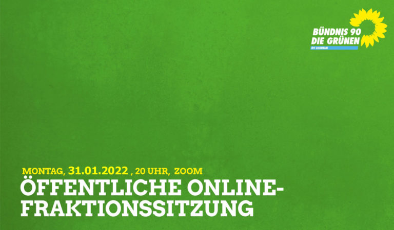 Einladung zur öffentlichen Fraktionssitzung am Montag, den 31.01.2022, 20 Uhr, online