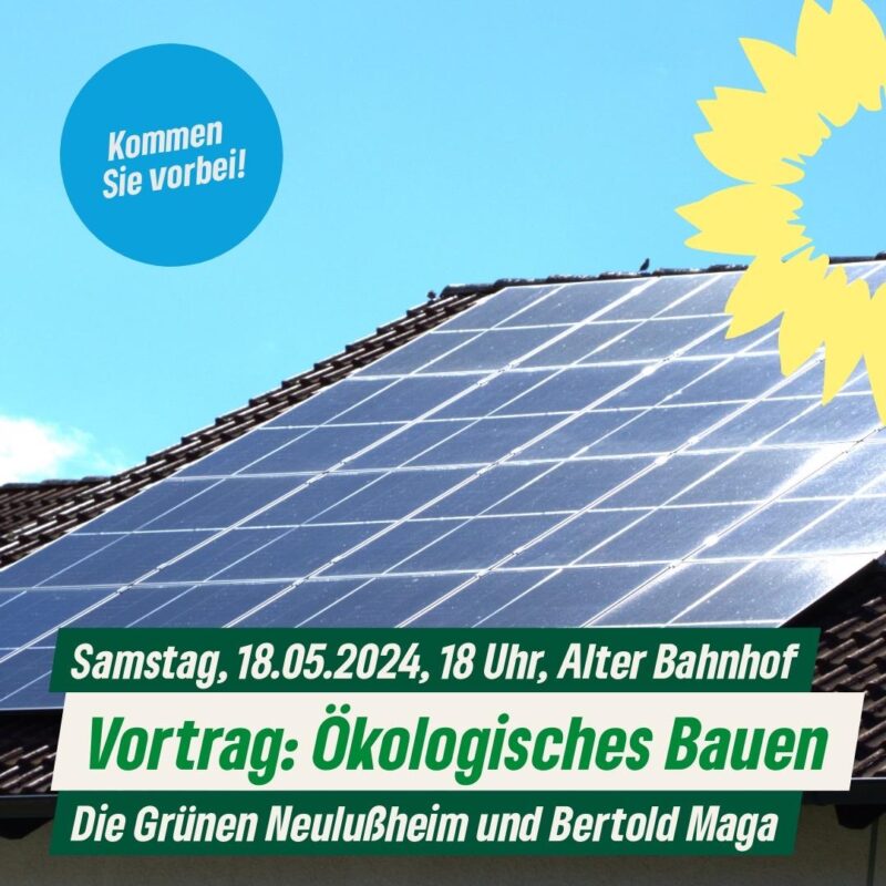Sharepic Vortrag ökologisches Bauen Vortrag Bertold Maga18.05.2024